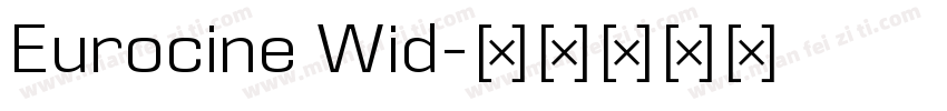 Eurocine Wid字体转换
